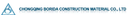 Chongqing Bordia Construction Materials Co.,Ltd
